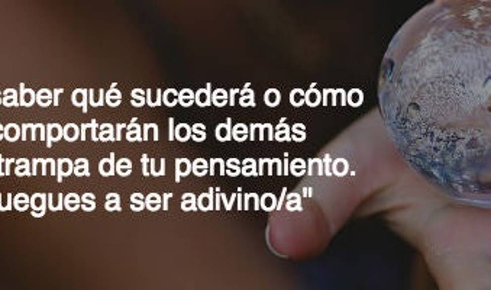 Estas son las 8 trampas con las que tu pensamiento sabotea tu vida $!Estas son las 8 trampas con las que tu pensamiento sabotea tu vida