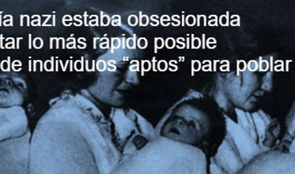 Lebensborn: el maquiavélico experimento nazi para crear la raza perfecta $!Lebensborn: el maquiavélico experimento nazi para crear la raza perfecta