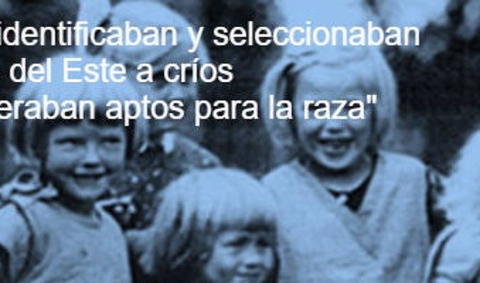 Lebensborn: el maquiavélico experimento nazi para crear la raza perfecta $!Lebensborn: el maquiavélico experimento nazi para crear la raza perfecta