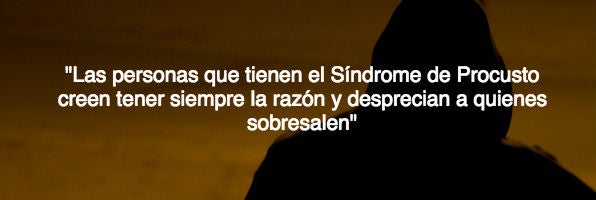 Síndrome de Procusto, o esa gente que te desprecia cuando algo te sale bien $!Síndrome de Procusto, o esa gente que te desprecia cuando algo te sale bien