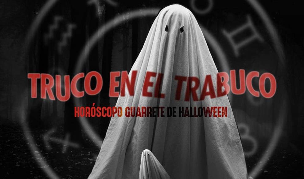 ¿Truco en el trabuco o trato en el aparato? el horóscopo guarrete de Halloween